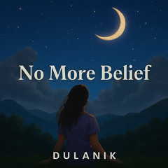 No More Belief