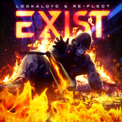 LookALoyd & Re-Flect - Exist