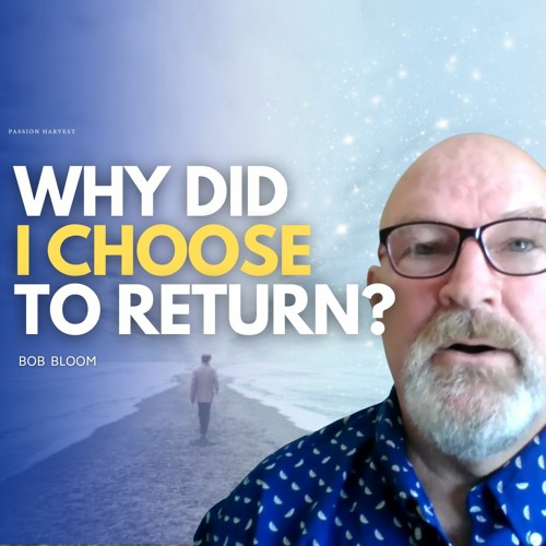 DEAD Man made choice to RETURN! What Happened Next Changed Him Forever. Near Death NDE | Bob Bloom
