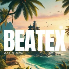 Noche de Fuego | BeatEx