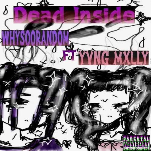 Dead Inside ft Yvng Mxlly