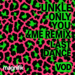 ONLY YOU X LAST DANCE