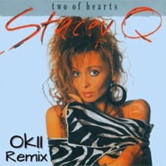 Two Of Hearts (Okii Remix)