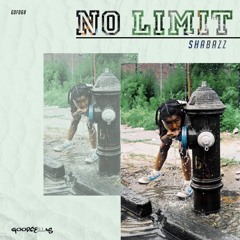 Shabazz - No Limit *** OUT NOW ON GOODFELLAS ***