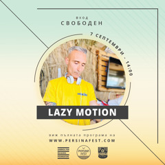 Lazy Motions at Persina Fest