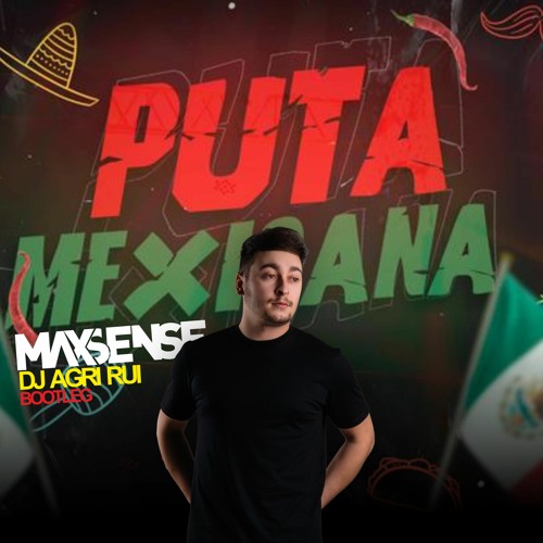 PUTA RARA, PUTA MEXICANA - MC Menor MT E DJ Jeeh FDC  ( Maxsense & Dj Agri Rui Bootleg)