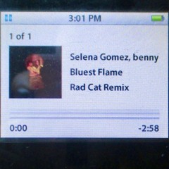 Selena Gomez, benny blanco - Bluest Flame (Rad Cat Remix)