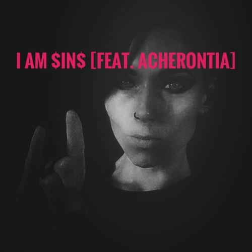 Artwork for the song I AM $IN$ (feat. Acherontia) by ₦Ø₵₮ɄⱤ₦₳Ⱡ₱ⱤłɆ$₮ on Next Sound