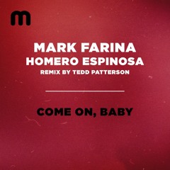 Come On, Baby (Tedd Patterson Instrumental)