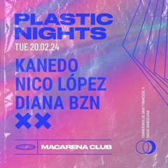 MACARENA CLUB.PLASTIC NIGHTS. (LIVE SET) (NICO LOPEZ)