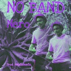 No Band Prod. MaulaBeatz