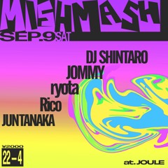 MISHMASH Mini Mix (Mixed By ryota)