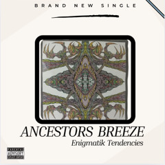 Ancestors Breeze