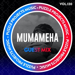 Mumameha - PuzzleProjectsMusic Guest Mix Vol.130