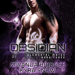 [Download] EBOOK 🖌️ Obsidian: An Alien Warrior Romance (Elemental Mates, Book 3) by