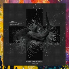 PREMIERE: Cristian Monak — Conticinio (Original Mix) [ebb + flow]