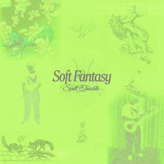 Soft Fantasy