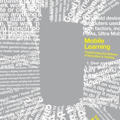 PDF Download Mobile Learning: Transforming the Delivery of Education and Trainin