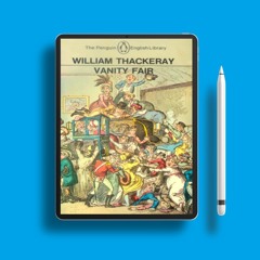 Vanity Fair by William Makepeace Thackeray. Gratis Download [PDF]