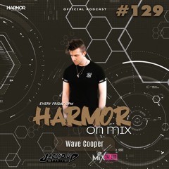 𝗛𝗢𝗠: Episode 129 by 𝙒𝘼𝙑𝙀 𝘾𝙊𝙊𝙋𝙀𝙍
