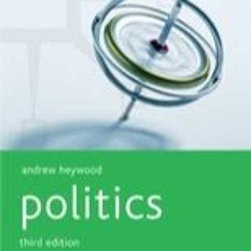 Stream Andrew Heywood Political Ideologies 5th Edition Pdf Download By Black Aguilar Listen 