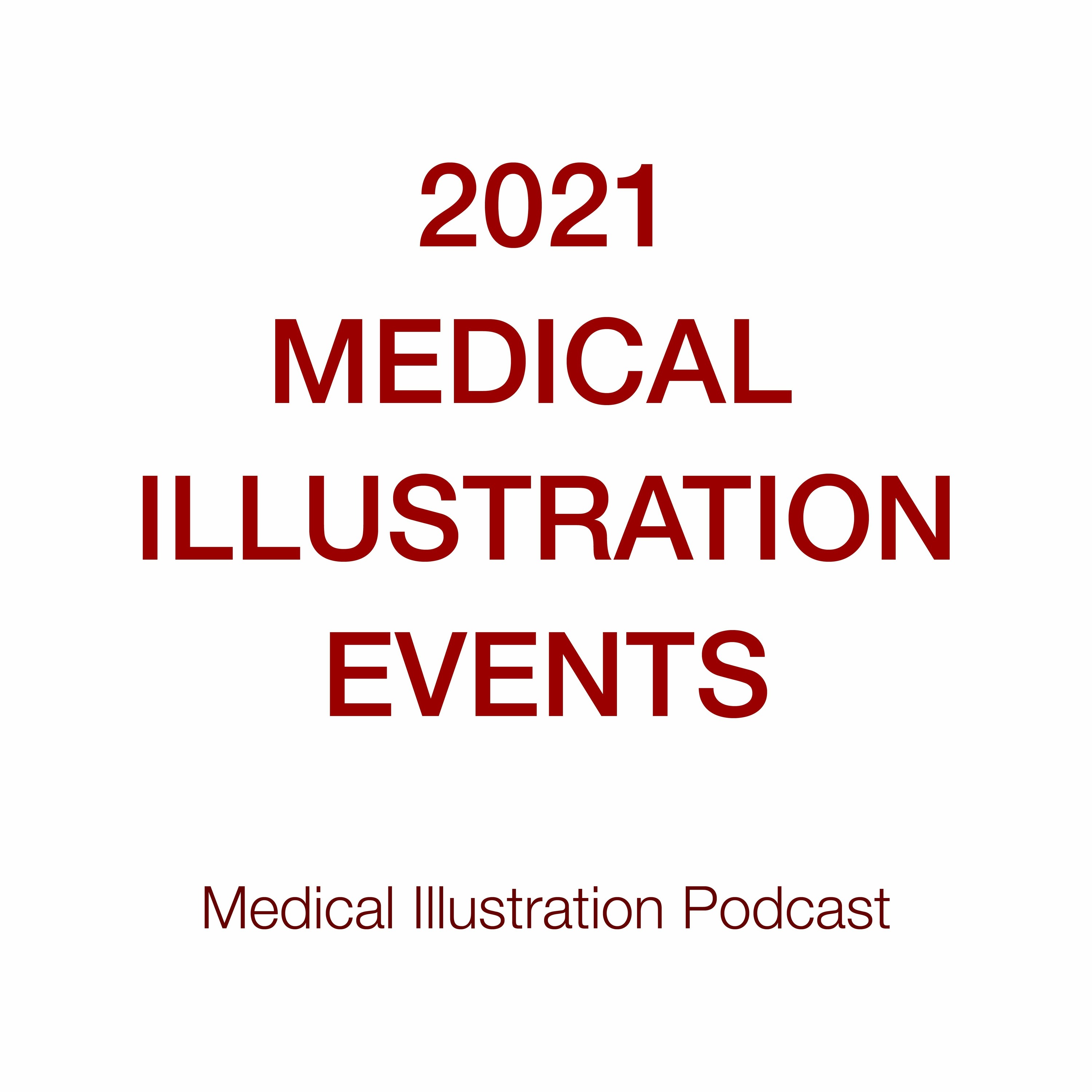 Medical Illustration Podcast - 2021 Meetings episode artwork