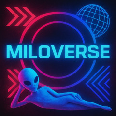 [FREE DL] MILOVERSE