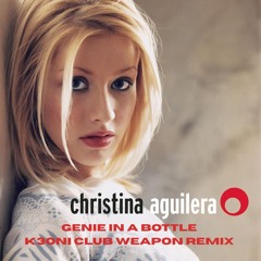 GENIE IN A BOTTLE - CHRISTINA AGUILERA (K3ONI CLUB WEAPON REMIX)