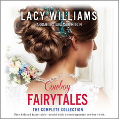 [Free] PDF 🗃️ Cowboy Fairytales: The Complete Collection by  Lacy Williams,Lara Asmu