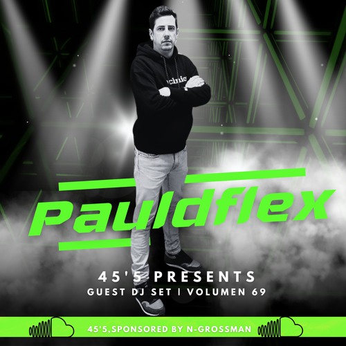 45´5 GUEST DJ SET VOL.69 by PAULDFLEX