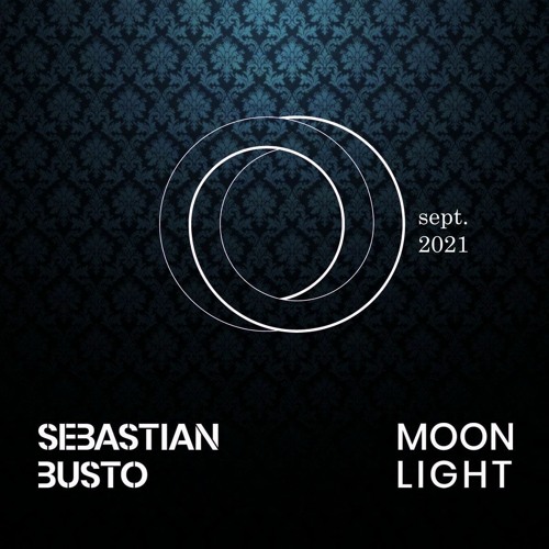 Sebastian Busto - Moonlight Radio Show - Septiembre 2021
