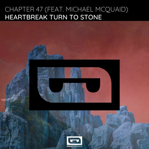 Chapter 47 - Heartbreak Turn To Stone (Feat. Michael McQuaid)