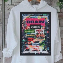 Drain May 30 – 31 2024 Metro Chicago Il Poster Shirt