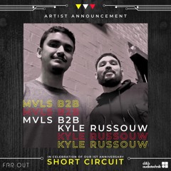 Kyle Russouw b2b MVLS @ Far Out Short Circuit - 23 Oct 2021 (08:00PM To 10:00PM)