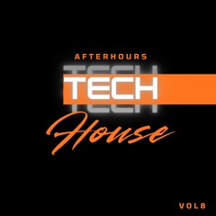AFTERHOURS TECH HOUSE 8