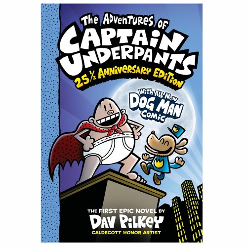 Stream Get Book PDF The Adventures of Captain Underpants 25th
