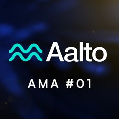 Aalto Protocol — AMA #01