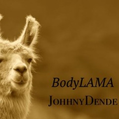 JohnnyDende - BodyLAMA