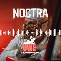 Noctra-UWE (Mashup Mix)