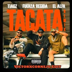 TACATA (REMIX)- VictorXcornejo Edit [Tech House Remix]