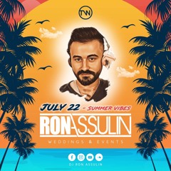 Ron Assulin - July 22 Summer Vibes Set