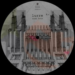 Lurre - Rush Hour // free download