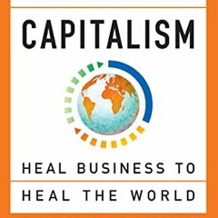 Get PDF Completing Capitalism: Heal Business to Heal the World by  Bruno Roche,Jay Jakub,Martin Radv