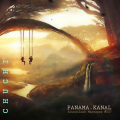 PANAMA.KANAL Soundclash Mixtapes #037 >>> CHUCHI ≈Changes≈