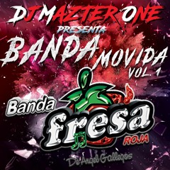 BANDA MOVIDA VOL. 1 CON BANDA FRESA ROJA | DJMAZTER ONE 2k21