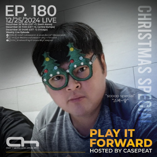 Play It Forward Ep. 180 (X-Mas Special) - AH.FM [All Genre] by Casepeat - 12/25/24 LIVE