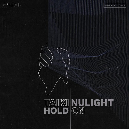 Taiki Nulight - Hold On
