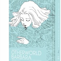 FREE EPUB 📙 Otherworld Barbara Vol. 1 by  Moto Hagio &  Rachel Thorn EPUB KINDLE PDF