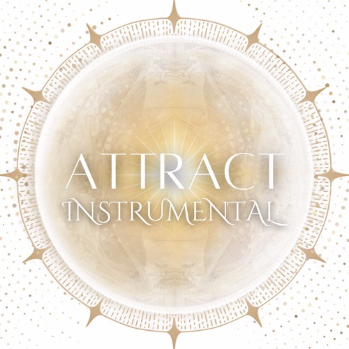 Equanimous, Ruby Chase, Bliss Looper - Attract (Instrumental)