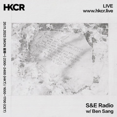 S&E Radio w/ Ben Sang - 20/11/2023